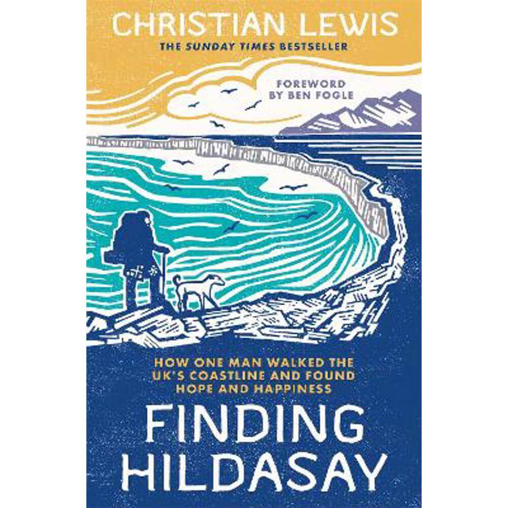 Finding Hildasay: How one man walked the UK's coastline and found hope and happiness (Paperback) - Christian Lewis